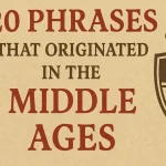 20 Phrases that Originated in the Middle Ages (2)
