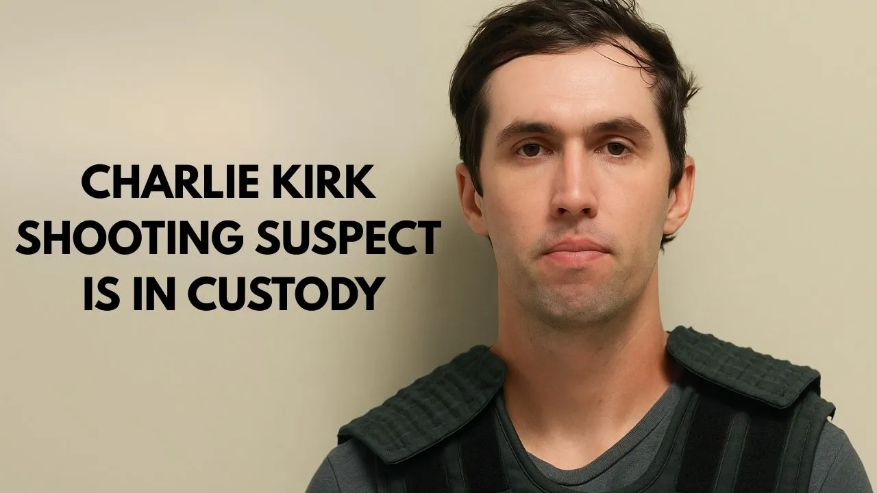 Charlie Kirk Shooting Suspect in Custody Everything Inside the Investigation