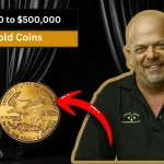 From 10 to 500,000 Rare Gold Coins Found in Pawn Shop Check Your Pockets Before You Miss Out