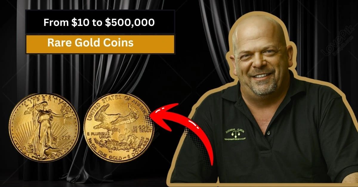 From 10 to 500,000 Rare Gold Coins Found in Pawn Shop Check Your Pockets Before You Miss Out