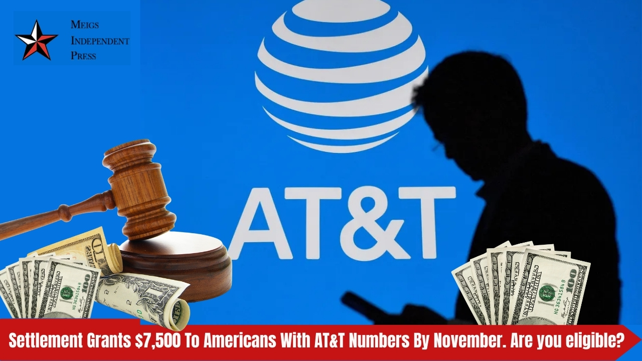 Settlement Grants $7,500 To Americans With AT&T Numbers By November. Are you eligible