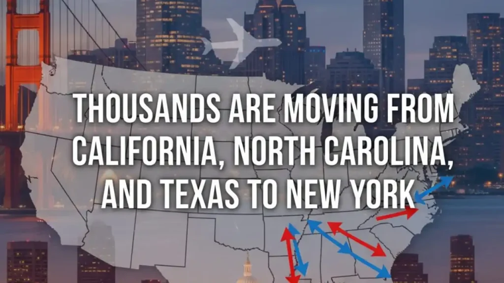 Thousands Are Moving From California, North Carolina, and Texas to New York