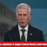 Beyer Introduces Legislation To Support Federal Workers Amid Shutdown Hardship