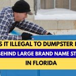 Is It Illegal To Dumpster Dive Behind Large Brand Name Stores In Florida