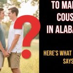 Is It Illegal to Marry Your Cousin in Alabama? Here's What the Law Says