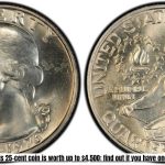 This 25-cent coin is worth up to $4,500: find out if you have one